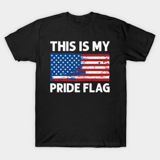 4th of July Patriotic This Is My Pride Flag USA American T-Shirt